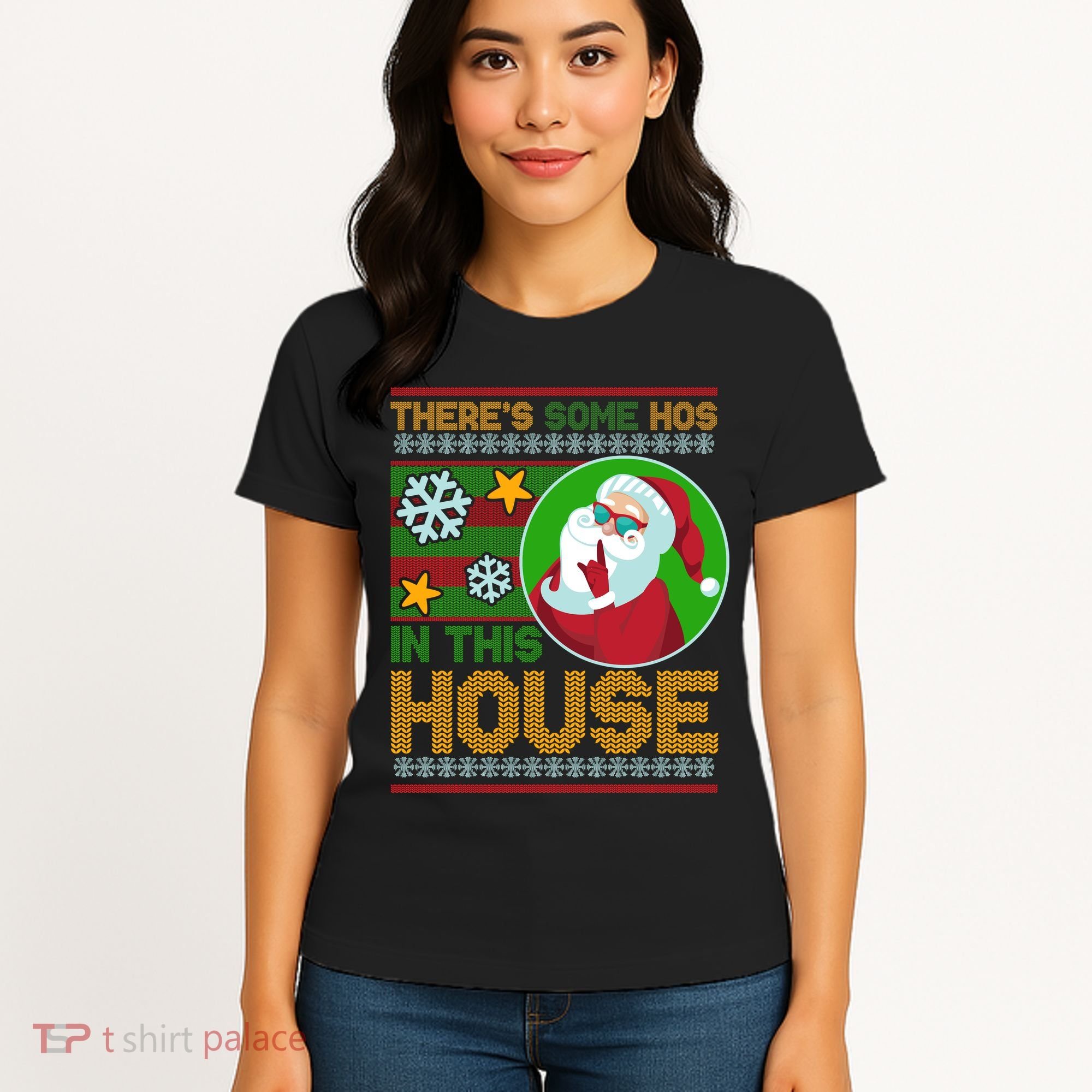 Ugly Christmas Sweater Santa Claus Hos In This House Women's T-Shirt