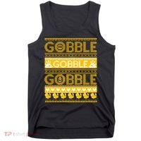Ugly Thanksgiving Gobble Gobble Gobble Turkey Tank Top thumb 0