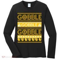 Ugly Thanksgiving Gobble Gobble Gobble Turkey Women's Long Sleeve Shirt thumb 0