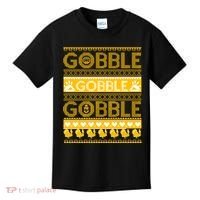 Ugly Thanksgiving Gobble Gobble Gobble Turkey Kids T-Shirt thumb 0