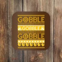 Ugly Thanksgiving Gobble Gobble Gobble Turkey Coaster thumb 0