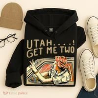 Utah Get Me Two 1980s Movie Quote Hoodie thumb 4