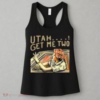 Utah Get Me Two 1980s Movie Quote Women's Tank Top thumb 3