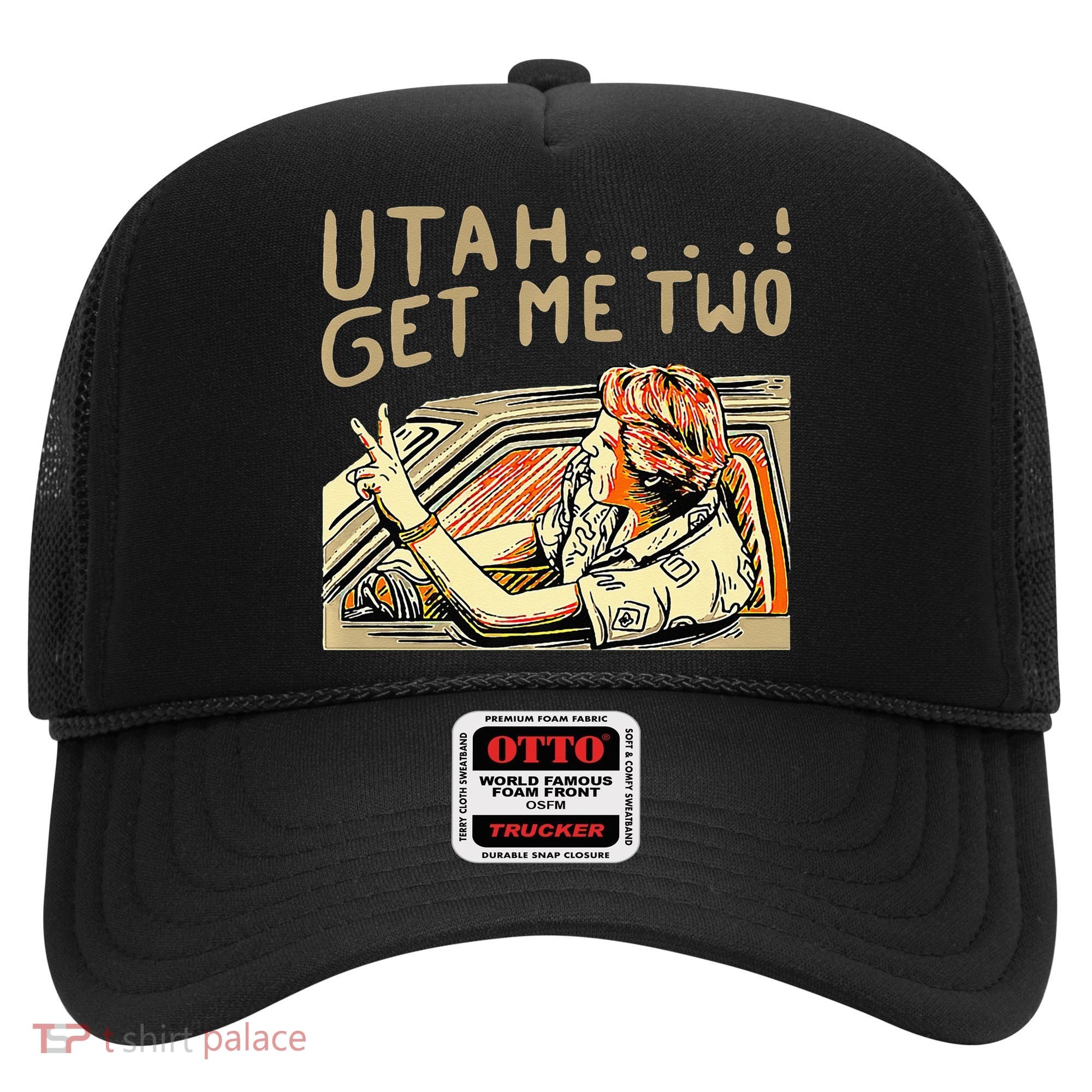 Utah Get Me Two 1980s Movie Quote Hat