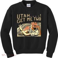 Utah Get Me Two 1980s Movie Quote Kids Sweatshirt thumb 0