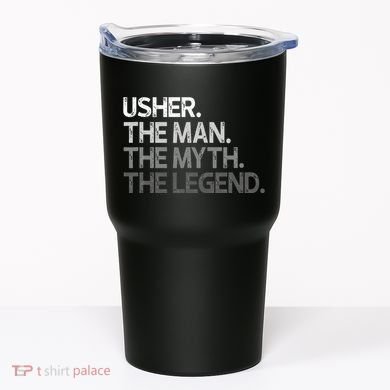 U.S.H.E.R Gift The Man Myth Legend Tumbler
