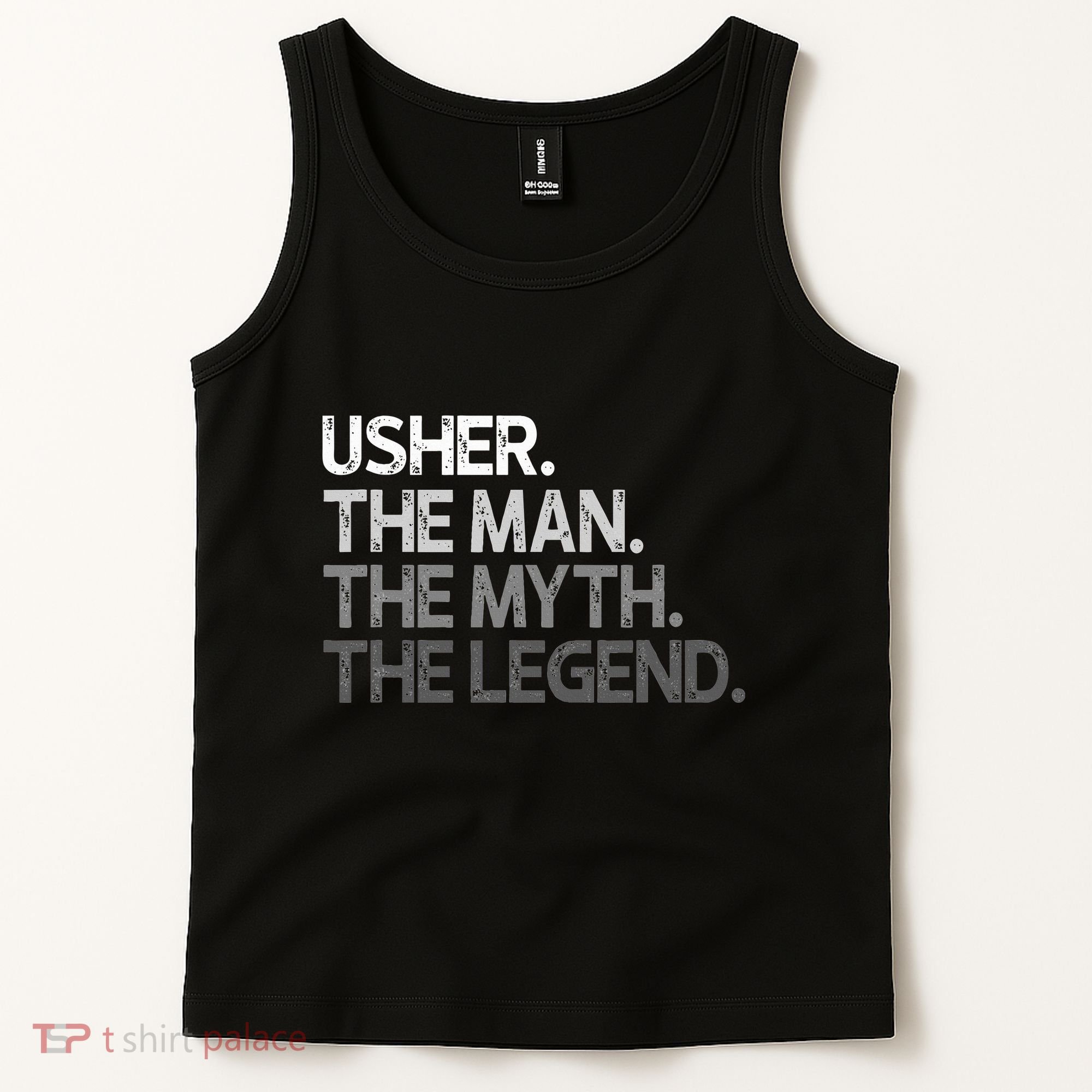 U.S.H.E.R Gift The Man Myth Legend Tank Top