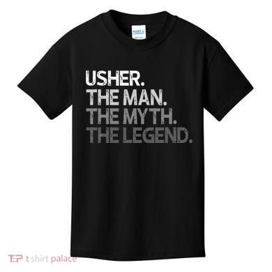 U.S.H.E.R Gift The Man Myth Legend Kids T-Shirt