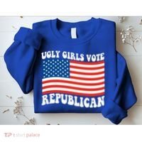 Ugly Girls Vote Republican Usa Flag Sweatshirt thumb 2