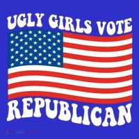 Ugly Girls Vote Republican Usa Flag T-Shirt thumb 7