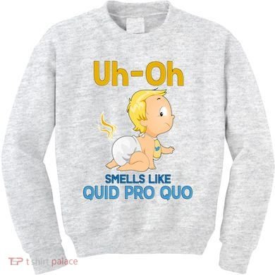Uh-Oh Smells Like Quid Pro Quo Kids Sweatshirt