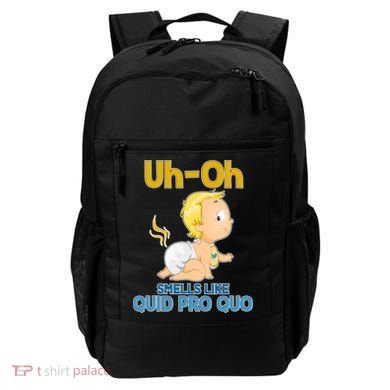 Uh-Oh Smells Like Quid Pro Quo Backpack