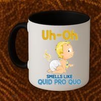 Uh-Oh Smells Like Quid Pro Quo Coffee Mug thumb 2