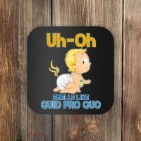 Uh-Oh Smells Like Quid Pro Quo Coaster thumb 0