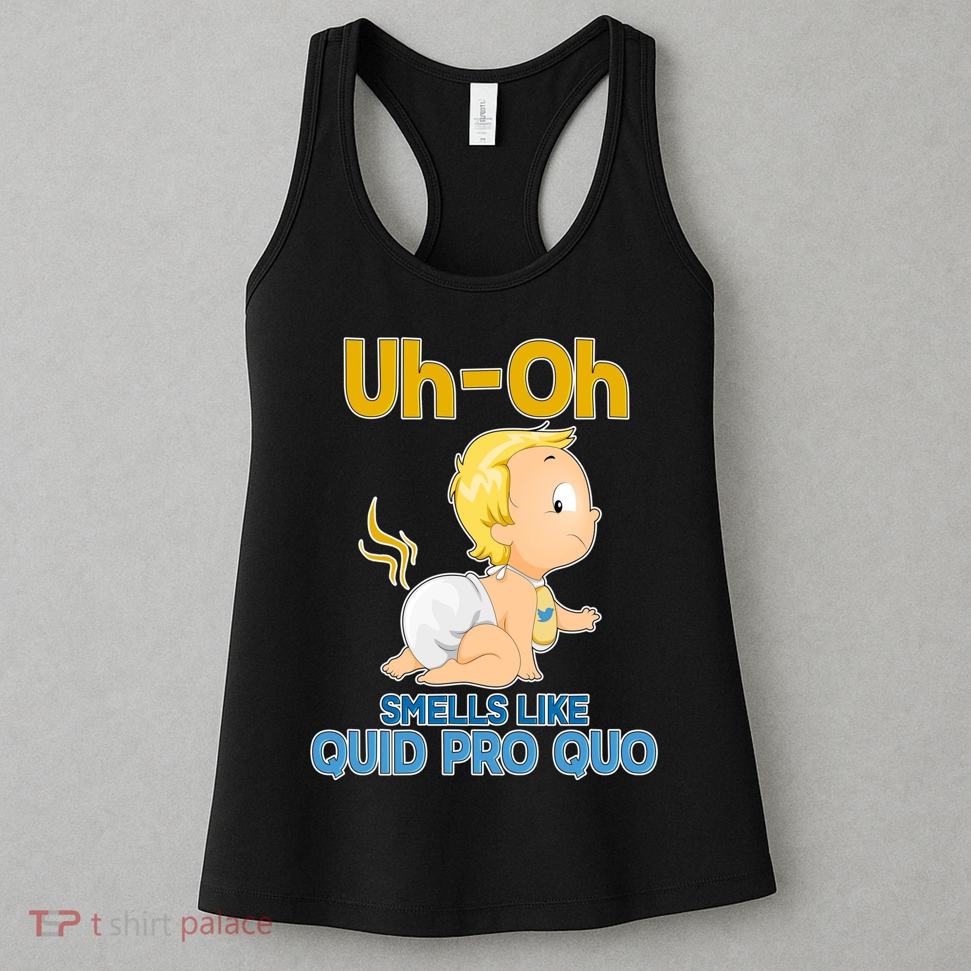 Uh-Oh Smells Like Quid Pro Quo Women's Tank Top