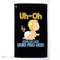 Uh-Oh Smells Like Quid Pro Quo Golf Towel thumb 0