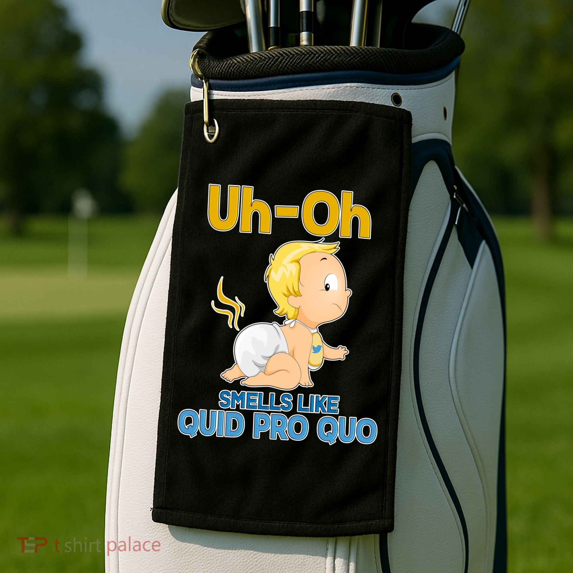Uh-Oh Smells Like Quid Pro Quo Golf Towel