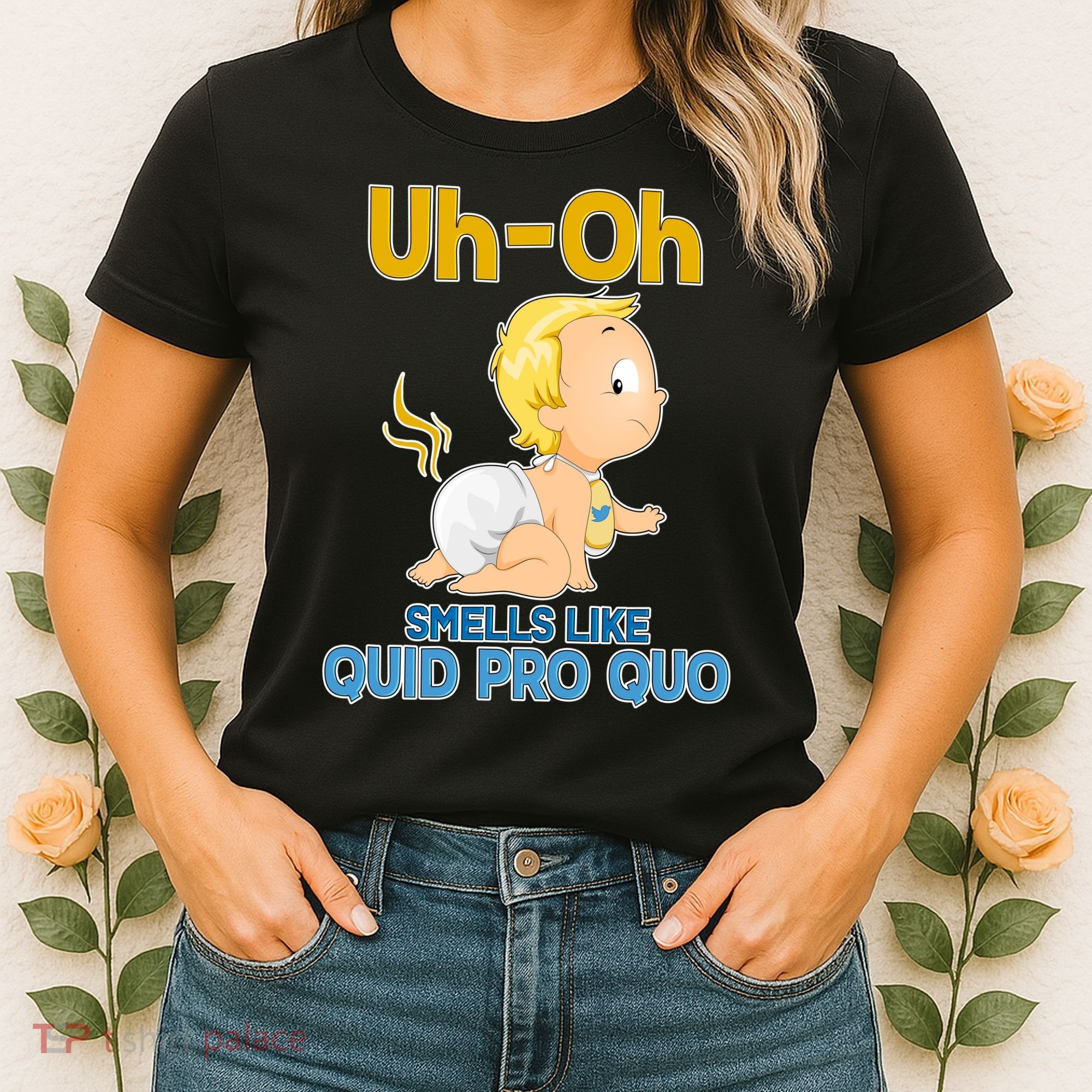 Uh-Oh Smells Like Quid Pro Quo Women's T-Shirt