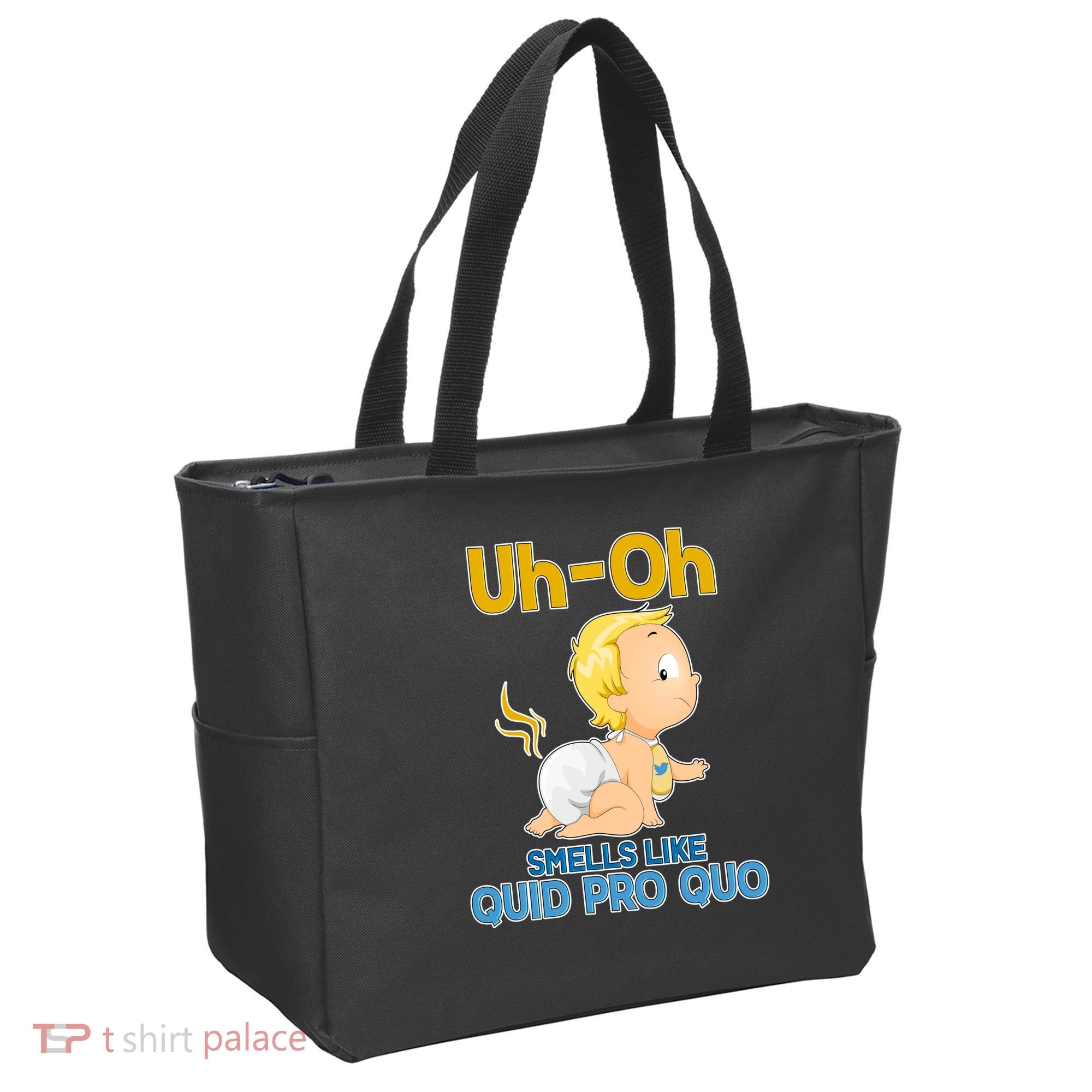 Uh-Oh Smells Like Quid Pro Quo Tote Bag