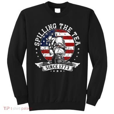 Us History Teacher Historian Spilling The Tea Since 1773 Sweatshirt