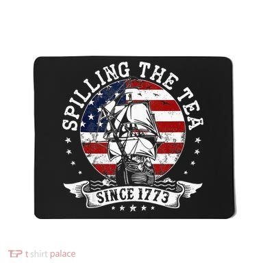 Us History Teacher Historian Spilling The Tea Since 1773 Mousepad
