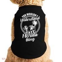 Understand Its A Florida Thing The Sunshine State Doggie Tank thumb 0