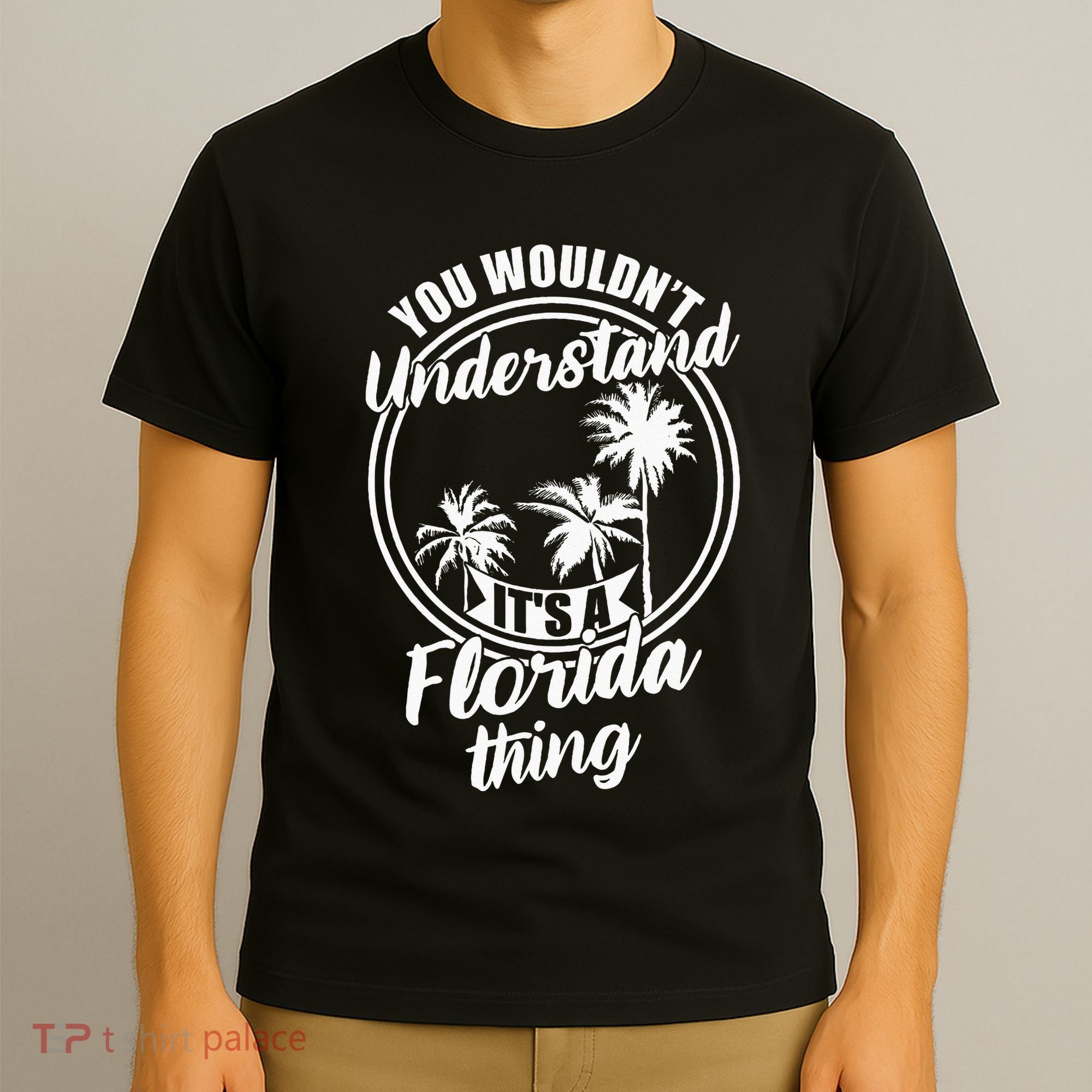 Understand Its A Florida Thing The Sunshine State T-Shirt