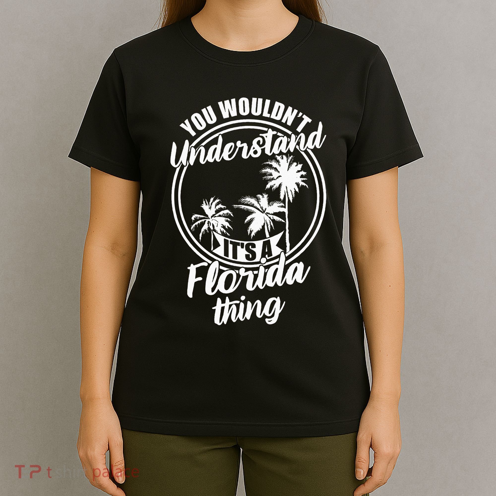 Understand Its A Florida Thing The Sunshine State T-Shirt