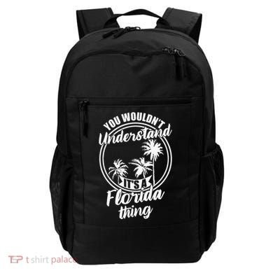 Understand Its A Florida Thing The Sunshine State Backpack