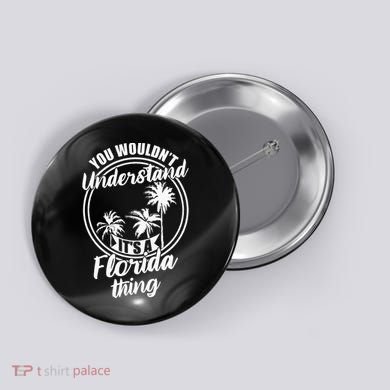 Understand Its A Florida Thing The Sunshine State Button