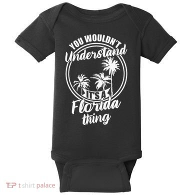 Understand Its A Florida Thing The Sunshine State Baby Bodysuit