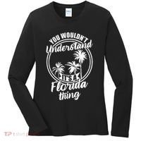 Understand Its A Florida Thing The Sunshine State Women's Long Sleeve Shirt thumb 0