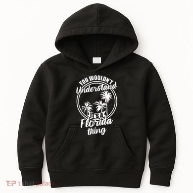 Understand Its A Florida Thing The Sunshine State Kids Hoodie
