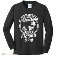 Understand Its A Florida Thing The Sunshine State Kids Long Sleeve Shirt thumb 0