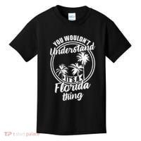 Understand Its A Florida Thing The Sunshine State Kids T-Shirt thumb 0