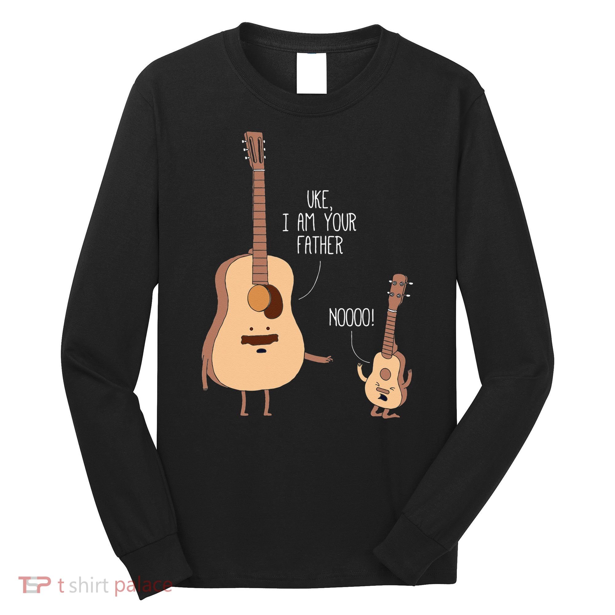 Uke I Am Your Father Ukulele Guitar Music Long Sleeve Shirt