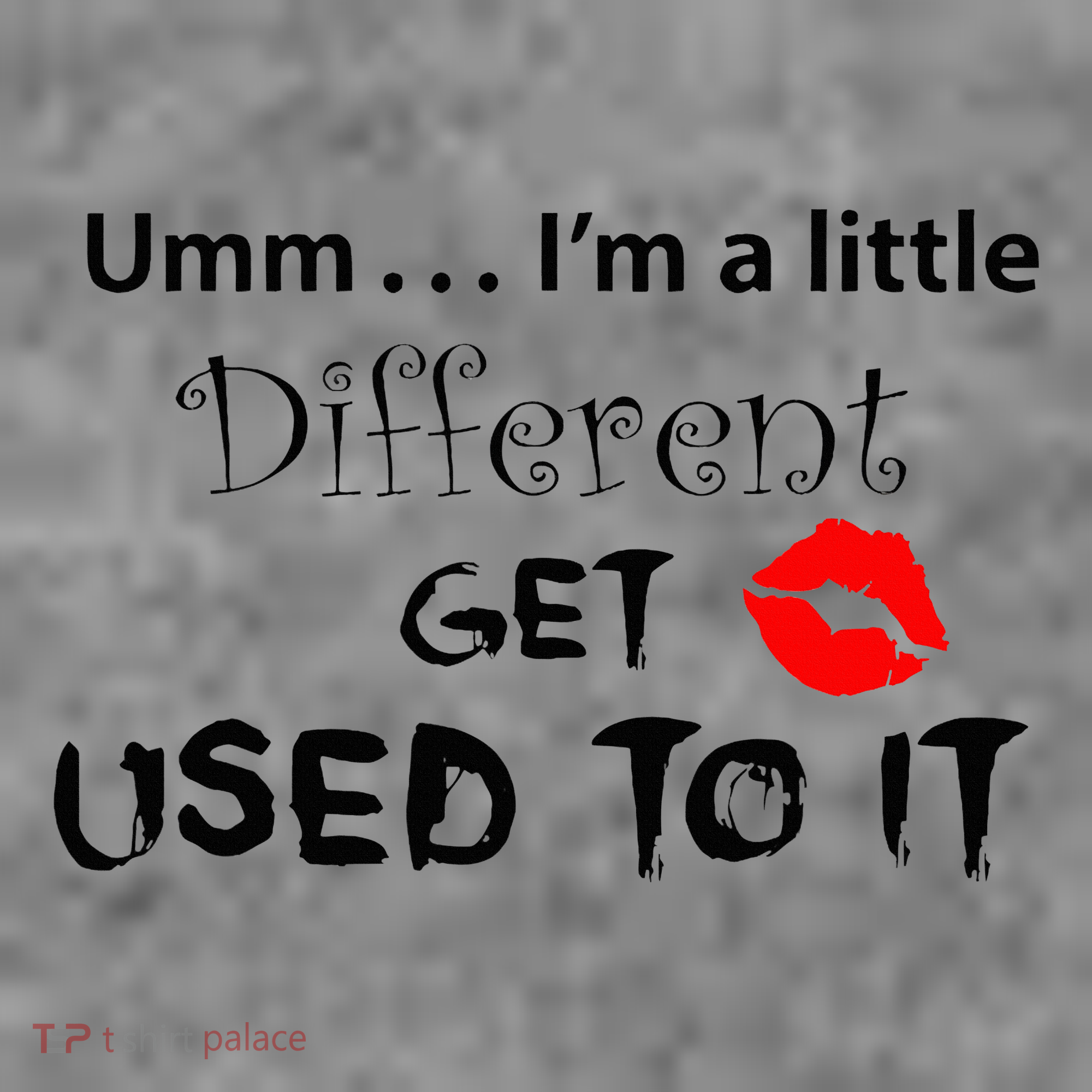 Umm I’M A Little Different Get Used Toddler Hoodie