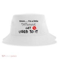 Umm I’M A Little Different Get Used Sustainable Bucket Hat thumb 0