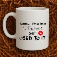 Umm I’M A Little Different Get Used Coffee Mug thumb 2