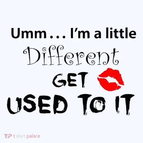 Umm I’M A Little Different Get Used Women's Hoodie