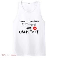 Umm I’M A Little Different Get Used PosiCharge Competitor Tank thumb 0