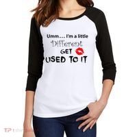 Umm I’M A Little Different Get Used Women's Tri-Blend 3/4-Sleeve Raglan Shirt thumb 2