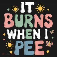 Uti It Burns When I Pee Funny Get Well Soon Gift Women's Tank Top thumb 5