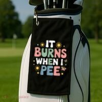 Uti It Burns When I Pee Funny Get Well Soon Gift Golf Towel thumb 2
