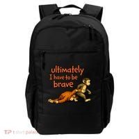 Ultimately I Have To Be Brave Monkey Punch Backpack thumb 0