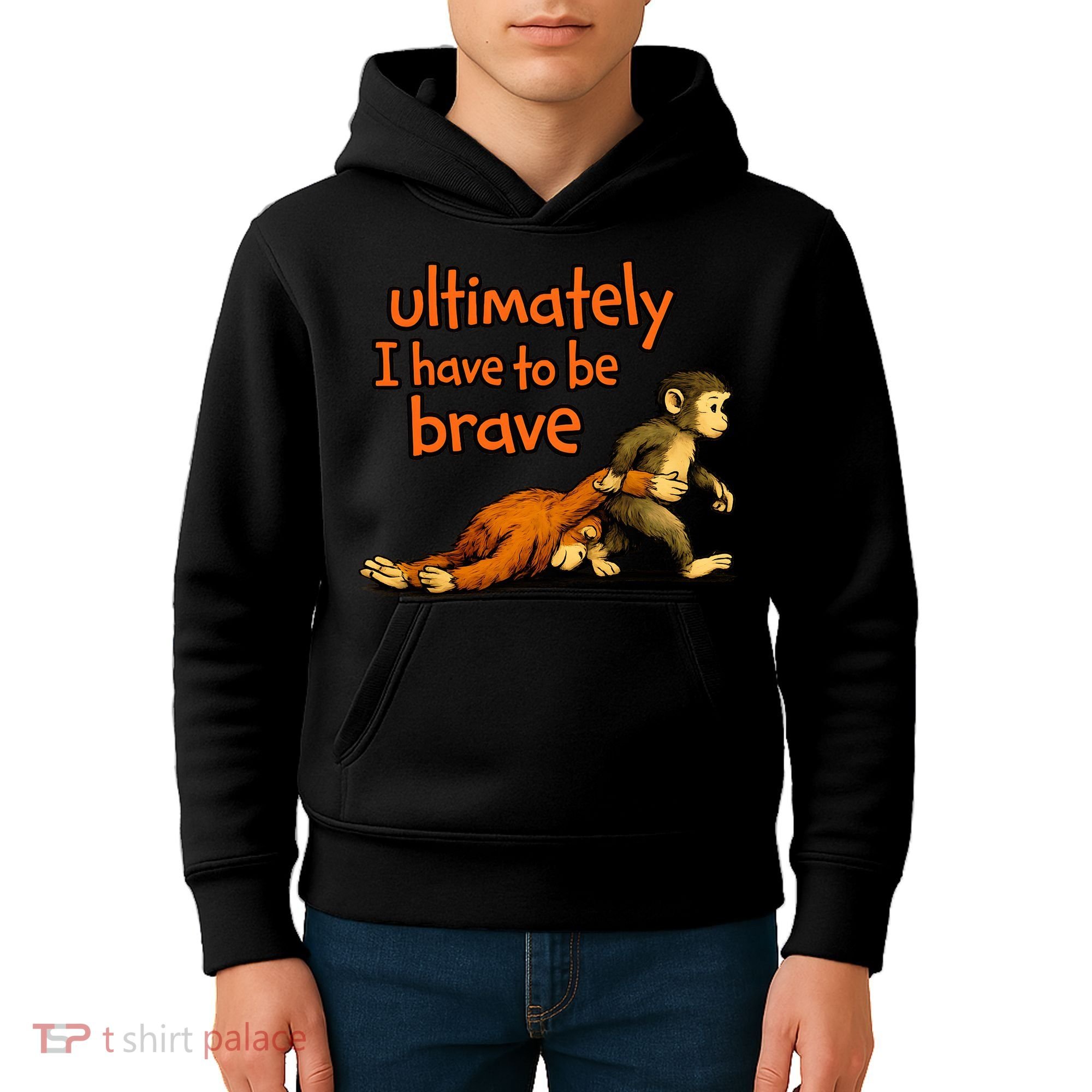 Ultimately I Have To Be Brave Monkey Punch Kids Hoodie