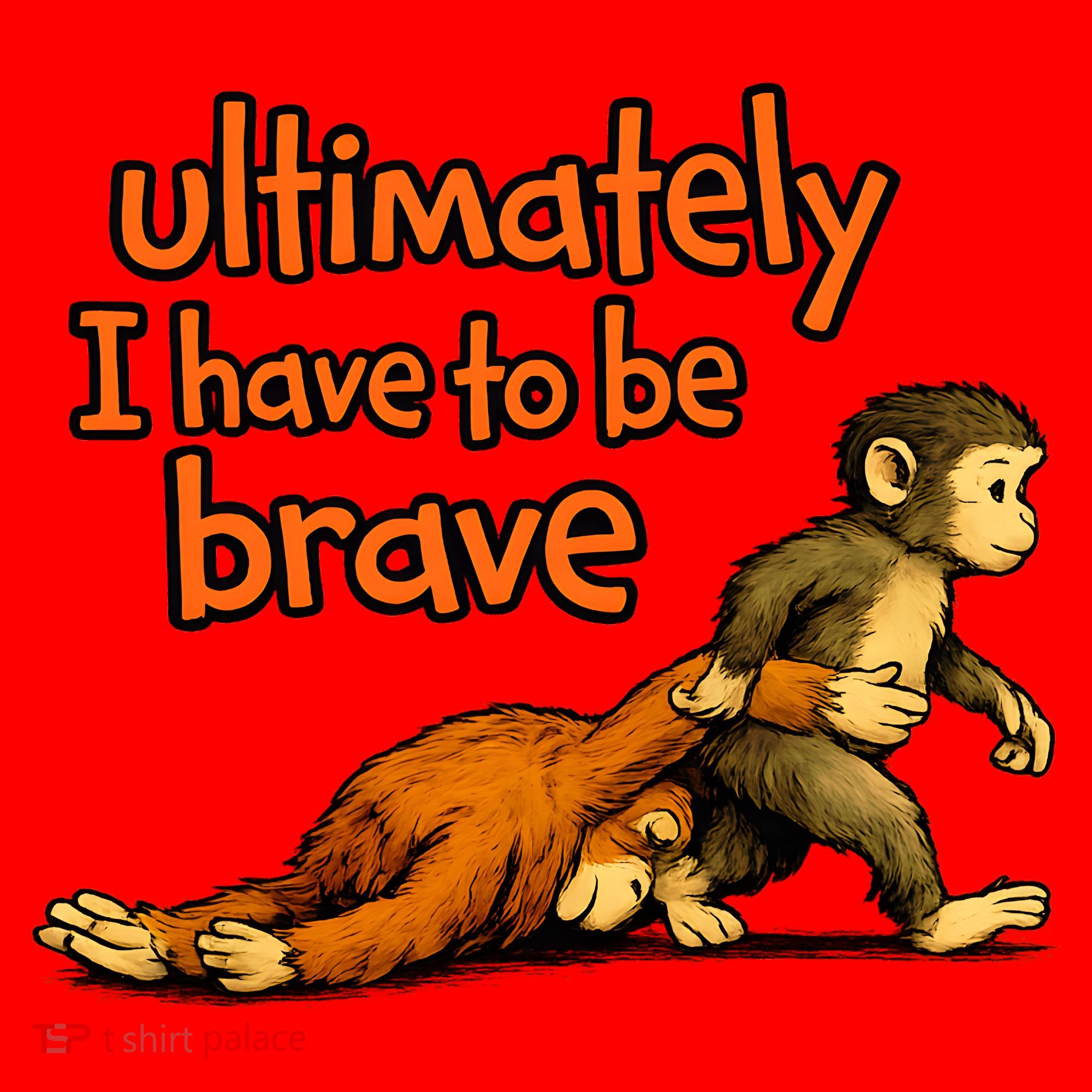 Ultimately I Have To Be Brave Monkey Punch Santa Hat
