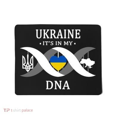 Ukraine Is In My DNA Mousepad