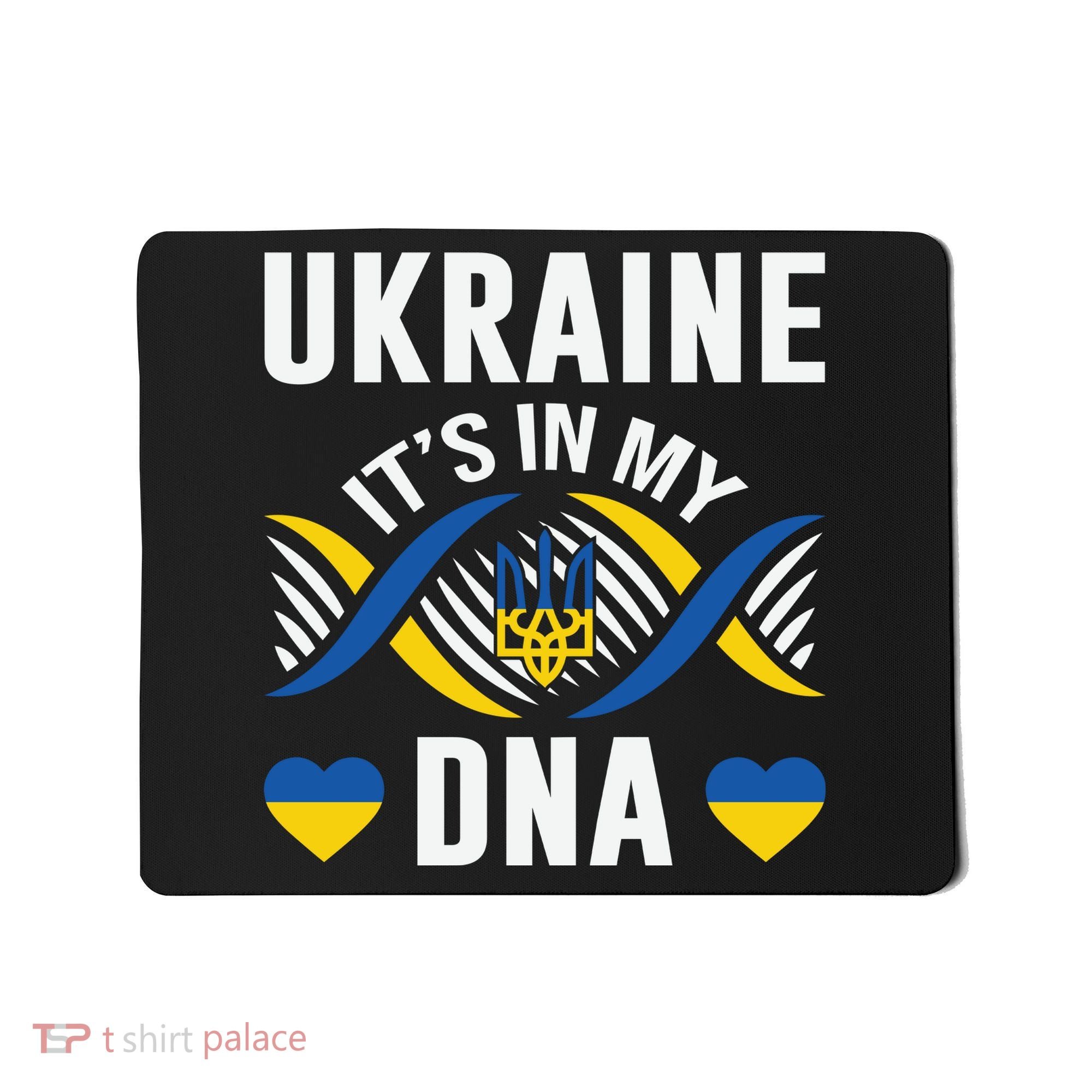 Ukraine Its In My DNA National Symbol Mousepad