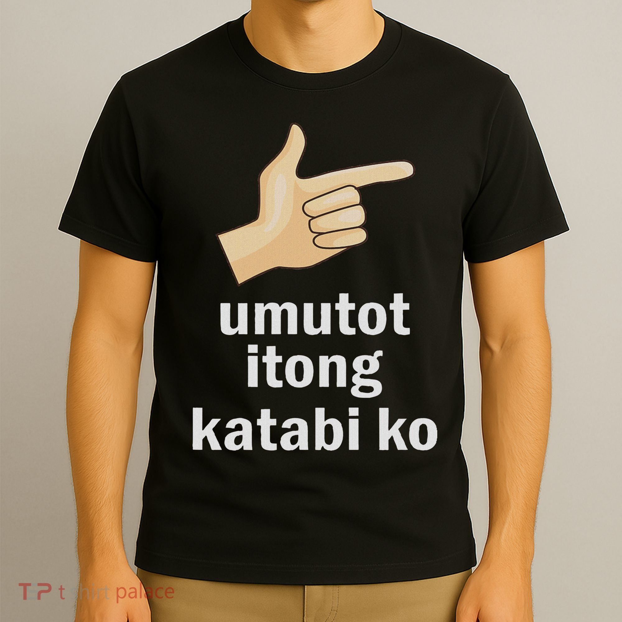 Umutot Itong Katabi Ko Funny Filipino Pinoy Philippines T-Shirt